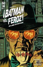 BATMAN VS. FEROZ: UN LOBO EN GOTHAM NUM. 4 DE 6