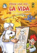 ERASE UNA VEZ... LA VIDA VOL. 03: LOS HUESOS Y EL ESQUELETO
