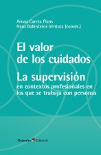EL VALOR DE LOS CUIDADOS. LA SUPERVISION