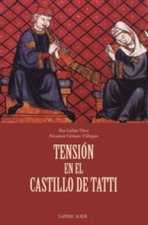 TENSION EN EL CASTILLO DE TATTI