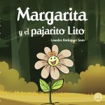 Margarita y el Pajarito Lito