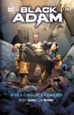 BLACK ADAM: AUGE Y CAIDA DE UN IMPERIO