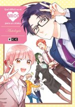 QUE DIFICIL ES EL AMOR PARA UN OTAKU: ANTOLOGIA