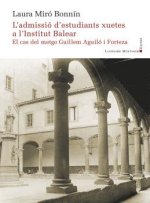 L'ADMISSIO D'ESTUDIANTS XUETES A L'INSTITUD BALEAR