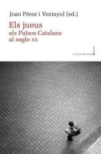 ELS JUEUS ALS PAISOS CATALANS AL SEGLE XX