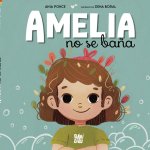 AMELIA NO SE BAÑA