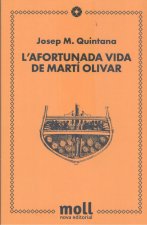 L'AFORTUNADA VIDA DE MARTI OLIVAR