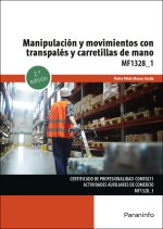 MANIPULACION Y MOVIMIENTOS CON TRANSPALES Y CARRETILLAS DE M