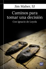 CAMINOS PARA TOMAR UNA DECISION