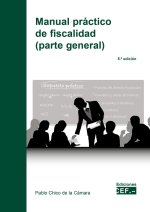 MANUAL PRACTICO DE FISCALIDAD PARTE GENERAL