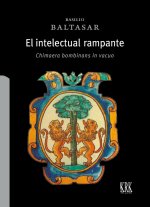 EL INTELECTUAL RAMPANTE CHIMAERA BOMBINANS IN VACUO