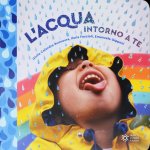 acqua intorno a te. Il mondo intorno a te