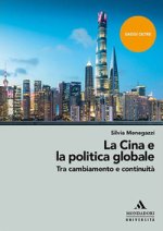 Cina e la politica globale. Tra cambiamento e continuità