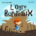 L'ogre de Bordeaux