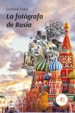 LA FOTOGRAFA DE RUSIA
