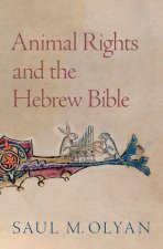 Animal Rights and the Hebrew Bible (Hardback)