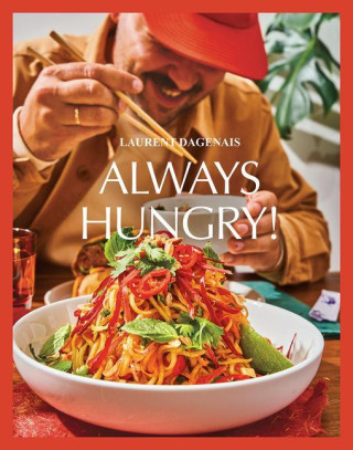 Always Hungry!: The Cookbook