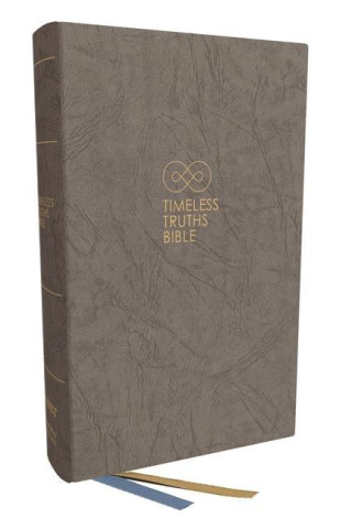 Net, Timeless Truths Bible, Hardcover, Gray, Comfort Print: One Faith. Handed Down. for All the Saints.
