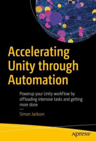 Accelerating Unity through Automation