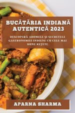 Buc?t?ria indian?  autentic? 2023