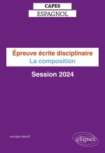 CAPES Espagnol - Epreuve écrite disciplinaire - La composition - Session 2024