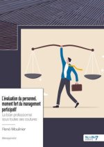 L?évaluation du personnel, moment  fort du management participatif