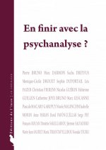 En finir avec la psychanalyse ?