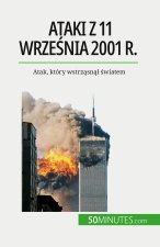 Ataki z 11 wrze?nia 2001 r.