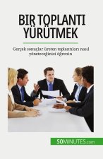 Bir toplant? yürütmek
