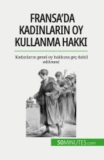 Fransa'da kad?nlar?n oy kullanma hakk?