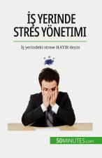 ?? yerinde stres yönetimi