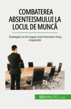 Combaterea absenteismului la locul de munc?