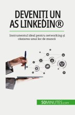 Deveni?i un as LinkedIn®