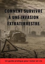 Comment survivre à une invasion E.T.