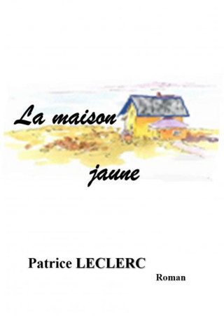 La maison jaune