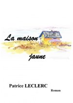 La maison jaune