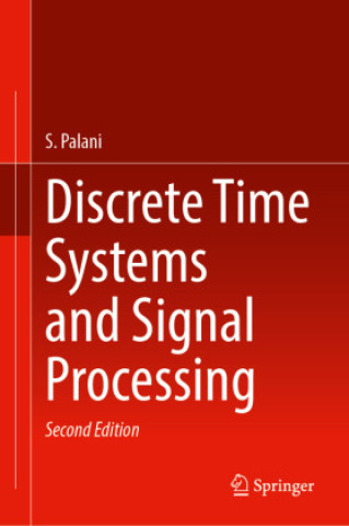 Discrete Time Systems and Signal Processing