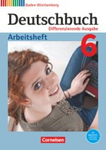 Deutschbuch Band 6: 10. Schuljahr - Differenzierende Ausgabe Baden-Württemberg - Arbeitsheft mit Lösungen