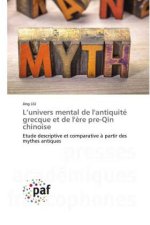 L?univers mental de l'antiquité grecque et de l'?re pre-Qin chinoise