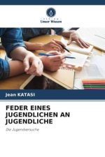 FEDER EINES JUGENDLICHEN AN JUGENDLICHE