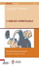 abuso spirituale. Riconoscerlo per prevenirlo