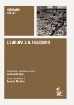 Europa e il fascismo. Alle origini del pensiero autoritario