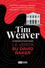 verità su David Raker. Le indagini di David Raker