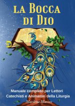 bocca di Dio. Manuale completo per lettori, catechisti e animatori della liturgia
