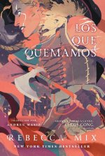 Los que quemamos