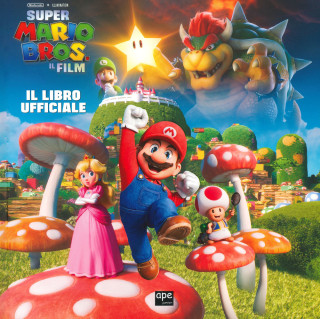 Super Mario Bros. Il film. Il libro ufficiale