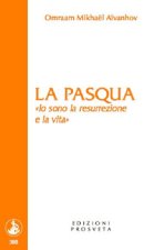Pasqua. «Io sono la resurrezione e la vita»
