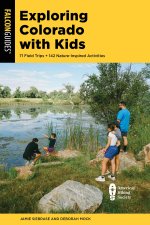 Outdoor Family Destinations Guide to Colorado