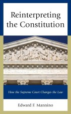 Reinterpreting the Constitution