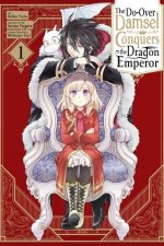 Second-Chance Noble Daughter Sets Out to Conquer the Dragon Emperor, Vol. 1